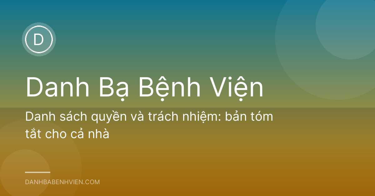 Danh sách quyền và trách nhiệm: bản tóm tắt cho cả nhà